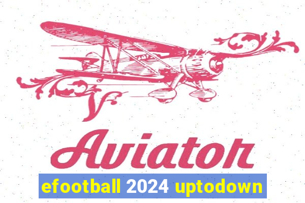 efootball 2024 uptodown